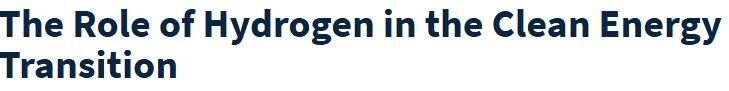 The Role of Hydrogen in the Clean Energy Transition